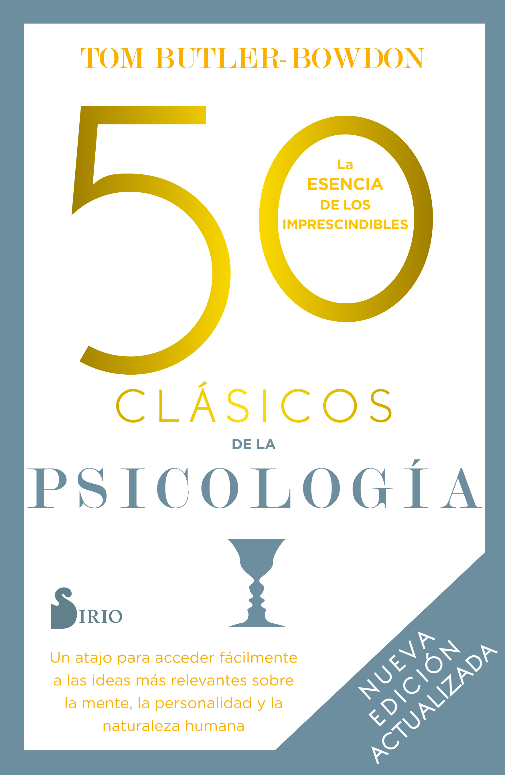 50 clásicos de la psicología (Nva. Ed.) Actualizada